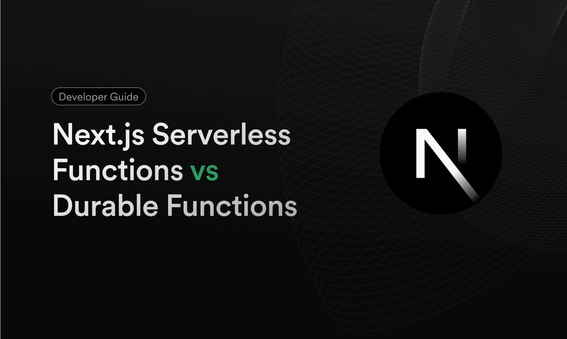 Featured image for Next.js Serverless Functions vs Durable Functions blog post